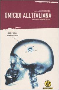 Omicidi all'italiana  - Libro Mondadori 2007, Colorado noir | Libraccio.it