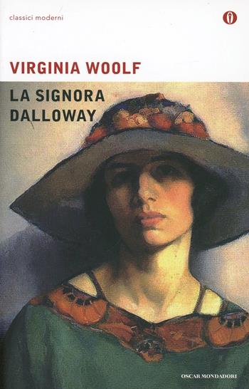 La signora Dalloway - Virginia Woolf - Libro Mondadori 2007, Oscar classici moderni | Libraccio.it