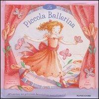 La piccola ballerina. Con gadget - Sue Harris, Patricia MacCarthy - Libro Mondadori 2007, I libri attivi | Libraccio.it