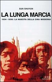 La lunga marcia. 1934-1936: la nascita della Cina moderna