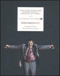 Internationoir. Il meglio del noir internazionale a fumetti  - Libro Mondadori 2007, Piccola biblioteca oscar | Libraccio.it