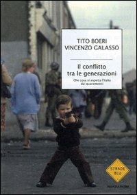 Contro i giovani. Come l'Italia sta tradendo le nuove generazioni - Tito Boeri, Vincenzo Galasso - Libro Mondadori 2007, Strade blu. Non Fiction | Libraccio.it