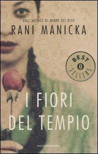 I fiori del tempio - Rani Manicka - Libro Mondadori 2008, Oscar bestsellers | Libraccio.it