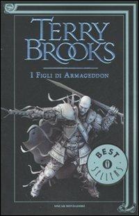 I figli di Armageddon. La genesi di Shannara - Terry Brooks - Libro Mondadori 2007, Oscar bestsellers | Libraccio.it