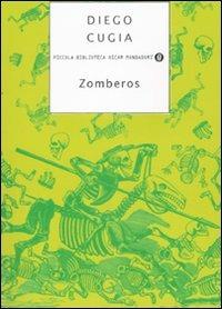 Zomberos - Diego Cugia - Libro Mondadori 2008, Piccola biblioteca oscar | Libraccio.it
