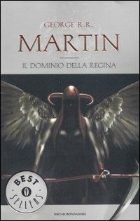 Il dominio della Regina. Le Cronache del ghiaccio e del fuoco. Vol. 8 - George R. R. Martin - Libro Mondadori 2007, Oscar bestsellers | Libraccio.it
