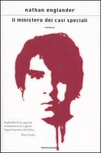 Il ministero dei casi speciali - Nathan Englander - Libro Mondadori 2007, Scrittori italiani e stranieri | Libraccio.it