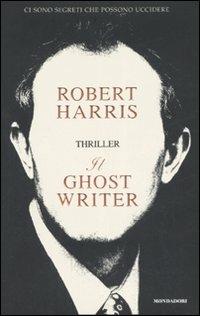 Il ghostwriter - Robert Harris - Libro Mondadori 2007, Omnibus | Libraccio.it