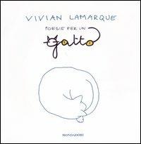 Poesie per un gatto - Vivian Lamarque - Libro Mondadori 2007 | Libraccio.it