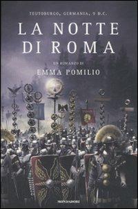 La notte di Roma - Emma Pomilio - Libro Mondadori 2008, Omnibus | Libraccio.it