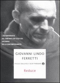Reduce - G. Lindo Ferretti - Libro Mondadori 2008, Piccola biblioteca oscar | Libraccio.it
