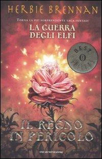 Il regno in pericolo. La guerra degli elfi - Herbie Brennan - Libro Mondadori 2008, Oscar bestsellers | Libraccio.it