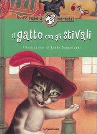 Il gatto con gli stivali Libro Mondadori 2008 Fiabe a merenda Libraccio