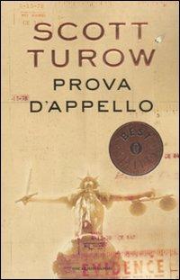 Prova d'appello - Scott Turow - Libro Mondadori 2008, Oscar bestsellers | Libraccio.it
