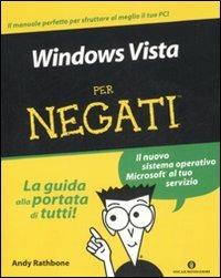 Windows Vista per negati - Andy Rathbone - Libro Mondadori 2008, Oscar manuali | Libraccio.it