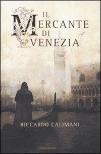 Il mercante di Venezia - Riccardo Calimani - Libro Mondadori 2008, Omnibus | Libraccio.it