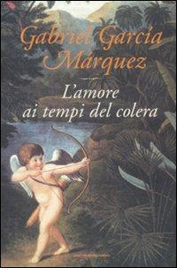 L' amore ai tempi del colera - Gabriel García Márquez - Libro Mondadori 2007, Oscar bestsellers | Libraccio.it