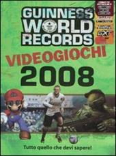 Guinness World Records 2008. Videogiochi. Ediz. illustrata
