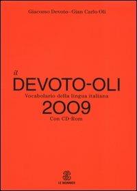 Il Devoto-Oli. Vocabolario della lingua italiana 2009. Con CD-ROM - Giacomo Devoto, Gian Carlo Oli - Libro Mondadori Education 2008 | Libraccio.it