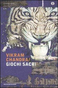 Giochi sacri - Vikram Chandra - Libro Mondadori 2008, Oscar contemporanea | Libraccio.it