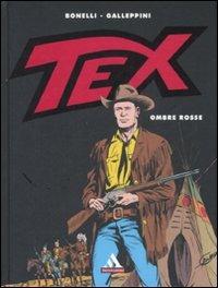 Tex. Ombre rosse - Sergio Bonelli - Libro Mondadori 2008, I supermiti | Libraccio.it