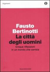 La città degli uomini. Cinque riflessioni in un mondo che cambia