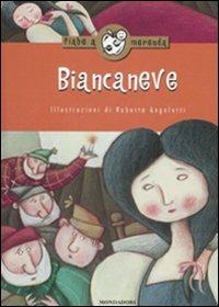 Biancaneve  - Libro Mondadori 2008, Fiabe a merenda | Libraccio.it