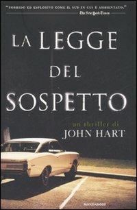 La legge del sospetto - John Hart - Libro Mondadori 2008, Omnibus | Libraccio.it