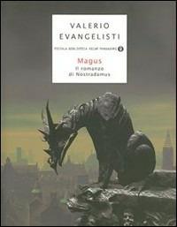 Magus. Il romanzo di Nostradamus - Valerio Evangelisti - Libro Mondadori 2008, Piccola biblioteca oscar | Libraccio.it
