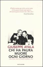 Chi ha paura muore ogni giorno. I miei anni con Falcone e Borsellino