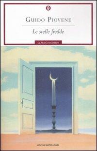 Le stelle fredde - Guido Piovene - Libro Mondadori 2008, Oscar classici moderni | Libraccio.it