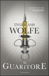 Il guaritore - Inger A. Wolfe - Libro Mondadori 2008, Omnibus | Libraccio.it
