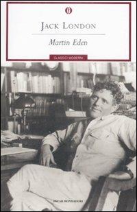 Martin Eden - Jack London - Libro Mondadori 2009, Oscar classici moderni | Libraccio.it