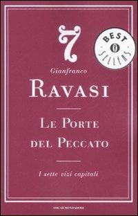 Le porte del peccato. I sette vizi capitali - Gianfranco Ravasi - Libro Mondadori 2008, Oscar bestsellers | Libraccio.it