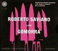 Gomorra. Viaggio nell'impero economico e nel sogno di dominio della camorra. Audiolibro. 7 CD Audio - Roberto Saviano - Libro Mondadori 2008, Audiobook | Libraccio.it