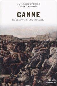 Canne. Descrizione di una battaglia - Massimo Bocchiola, Marco Sartori - Libro Mondadori 2008, Le scie | Libraccio.it