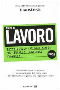 Monster.it. Guida al lavoro  - Libro Mondadori 2008 | Libraccio.it