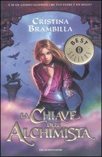 La chiave dell'alchimista - Cristina Brambilla - Libro Mondadori 2009, Oscar bestsellers | Libraccio.it
