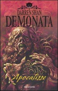 Apocalisse. Demonata. Vol. 6 - Darren Shan - Libro Mondadori 2009 | Libraccio.it