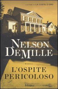 L' ospite pericoloso - Nelson DeMille - Libro Mondadori 2009, Omnibus | Libraccio.it