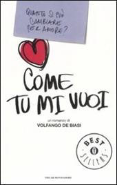 Come tu mi vuoi