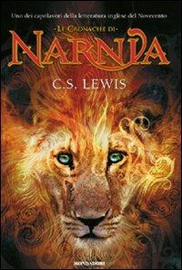 Le cronache di Narnia - Clive S. Lewis - Libro Mondadori 2008, I Grandi | Libraccio.it