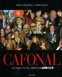 Cafonal. Gli «italioni» nel mirino di «Dagospia» - Roberto D'Agostino, Umberto Pizzi - Libro Mondadori 2008, Arcobaleno | Libraccio.it