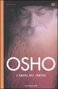 L' amore nel Tantra - Osho - Libro Mondadori 2009, Oscar spiritualità | Libraccio.it