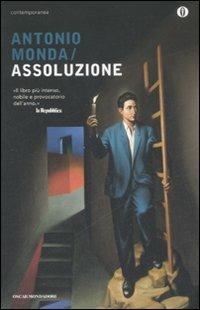 Assoluzione - Antonio Monda - Libro Mondadori 2009, Oscar contemporanea | Libraccio.it