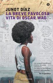 La breve favolosa vita di Oscar Wao - Junot Díaz - Libro Mondadori 2009, Oscar contemporanea | Libraccio.it