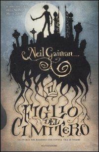 Il figlio del cimitero - Neil Gaiman - Libro Mondadori 2009, I Grandi | Libraccio.it