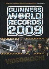 Guinness World Records 2009. Videogiochi. Ediz. illustrata  - Libro Mondadori 2009, Arcobaleno | Libraccio.it