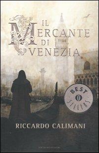 Il mercante di Venezia - Riccardo Calimani - Libro Mondadori 2009, Oscar bestsellers | Libraccio.it
