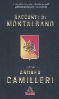 Racconti di Montalbano - Andrea Camilleri - Libro Mondadori 2009, I miti | Libraccio.it